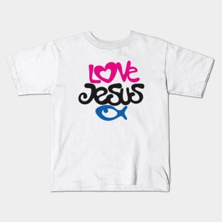 Love Jesus Kids T-Shirt